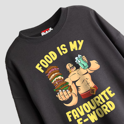 Sabu Sweatshirt - "Mighty Sabu: Food is My Favorite F-word"